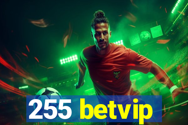 255 betvip